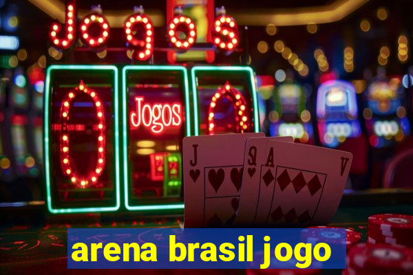 arena brasil jogo